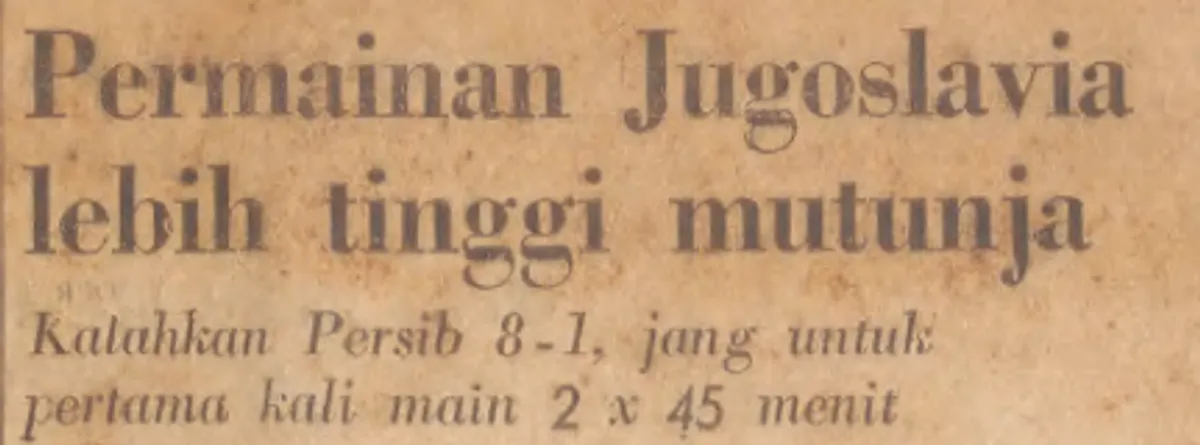 Potongan artikel pemberitaan harian Indonesia Raya mengenai laga Persib vs Yugoslavia pada 1953. (Sumber: Indonesia Raya)