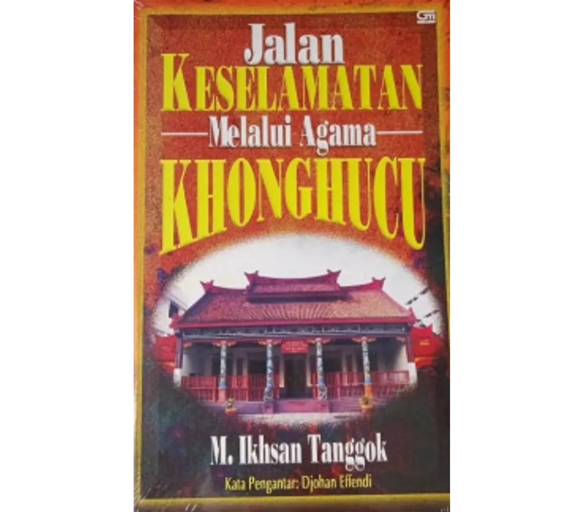 Sampul Buku "Jalan Keselamatan Melalui Agama Khonghucu". (Sumber: berandabaca.bentarabudaya.com)