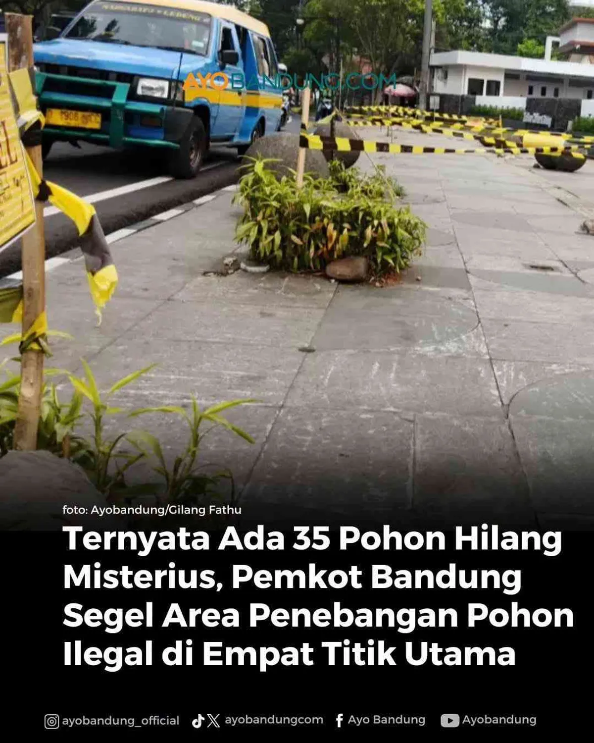 Data terbaru ada 35 pohon yang raib (Sumber: Ayobandung.com | Foto: Gilang Fathu)