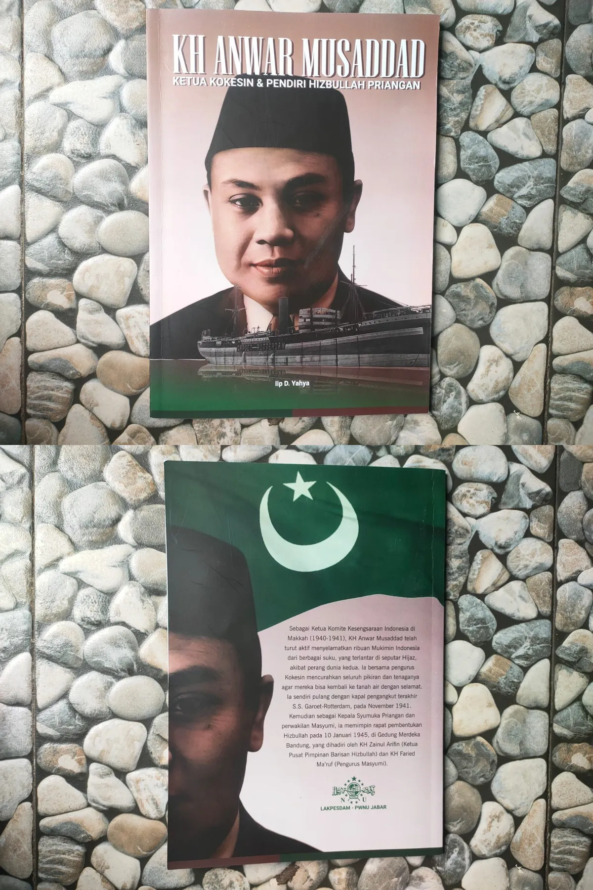 Cover depan dan belakang buku KH. Anwar Musaddad: Ketua Kokesin dan Pendiri Hizbullah Priangan karya Iip D. Yahya, terbitan Lakpesdam PWNU Jawa Barat (2025) (Sumber: Istimewa | Foto: IBN GHIFARIE)