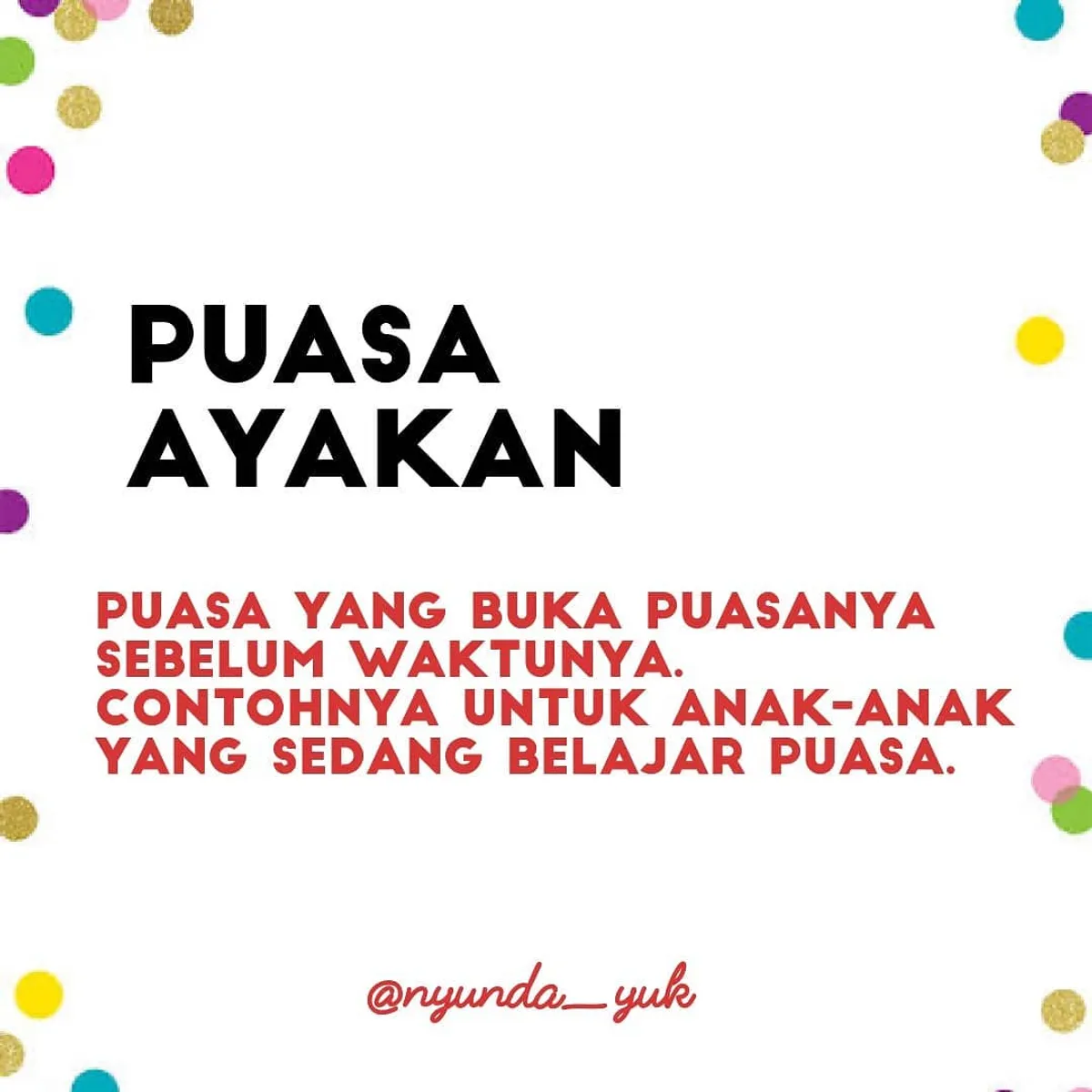 Ayakan itu artinya saringan yaa.. Jadi puasanya yang bolong-bolong itu disebutnya puasa ayakan. (Sumber: Instagram | Foto: @nyunda_yuk)