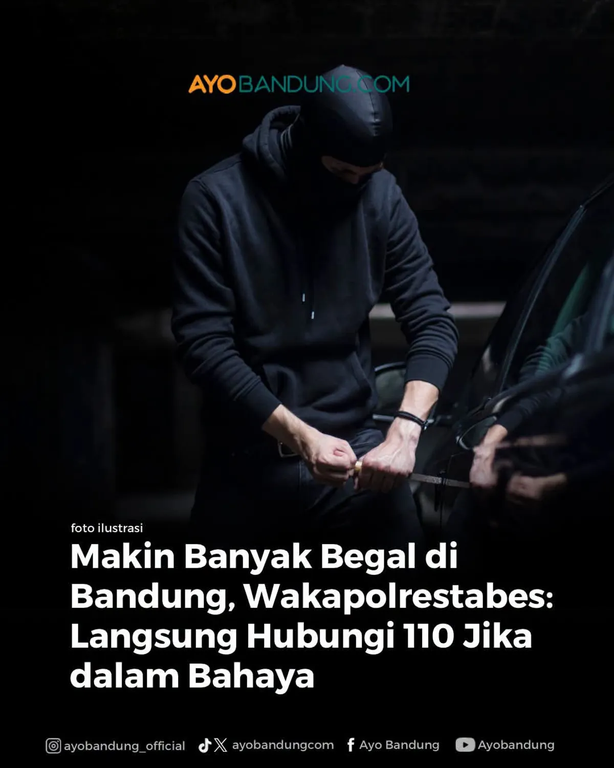 Yuk hubungi 110 jika dalam bahaya, termasuk begal (Sumber: Ayobandung.com)
