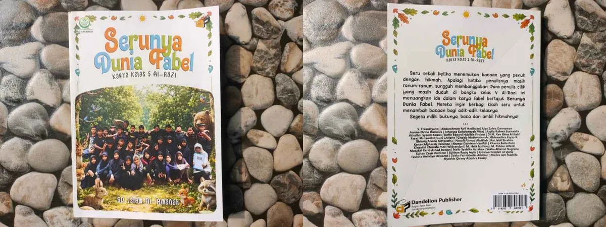 Cover buku Serunya Dunia Fabel, karya Kelas V Al-Razi SD Islam Al-Amanah, penerbit Dandelion Publisher, cetakan pertama Mei 2026, editor Utrujah Alesha. (Sumber: Istimewa | Foto: IBN GHIFARIE)