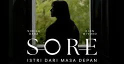 Poster film Sore: Istri dari Masa Depan. (Sumber: Instagram/@yndlaurens)