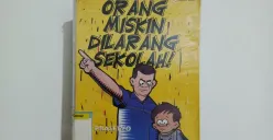 Buku Orang Miskin Dilarang Sekolah karya Eko Prasetyo Milik Perpustakaan Salman ITB (Sumber: Dokumentasi Penulis | Foto: Dias Ashari)