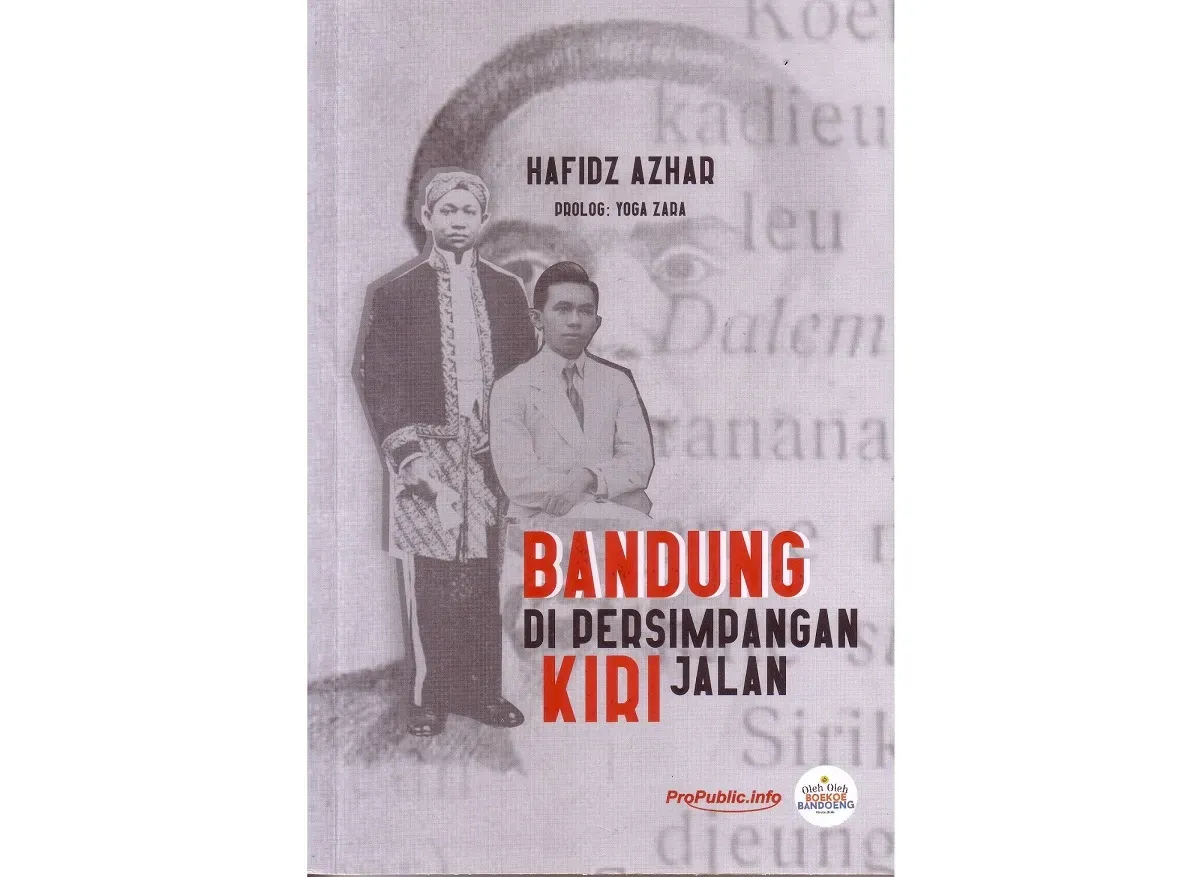 Buku Bandung di Persimpangan Kiri Jalan karya Hafidz Azhar. (Sumber: Istimewa)