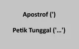 Mirip Bentuk Tanda Baca Apostrof dan Petik Tunggal, Gunanya Ternyata Beda