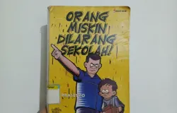 Buku Orang Miskin Dilarang Sekolah karya Eko Prasetyo Milik Perpustakaan Salman ITB (Sumber: Dokumentasi Penulis | Foto: Dias Ashari)