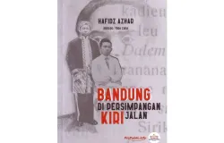 Buku Bandung di Persimpangan Kiri Jalan karya Hafidz Azhar. (Sumber: Istimewa)
