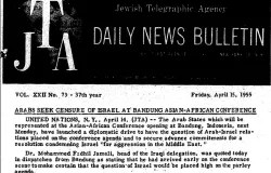 Liputan Media JTA tentang Isu Palestina dan Israel pada Momen Konferensi Asia-Afrika 1955 (Sumber: https://www.jta.org/archive/arabs-seek-censure-of-israel-at-bandung-asian-african-conference | Foto: Arfi Pandu Dinata)