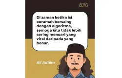 Kita hidup di zaman ketika kebenaran kalah cepat dari trending topic. (Sumber: Instagram @aliadhim @dawuhguru)