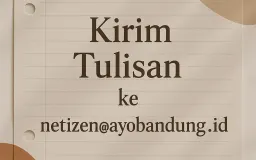 Kamu Dapat Berbagi Cerita tentang Bandung Raya ke AYO NETIZEN